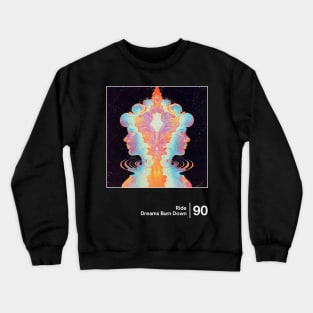 Dreams Burn Down - Minimalist Style Graphic Artwork Crewneck Sweatshirt